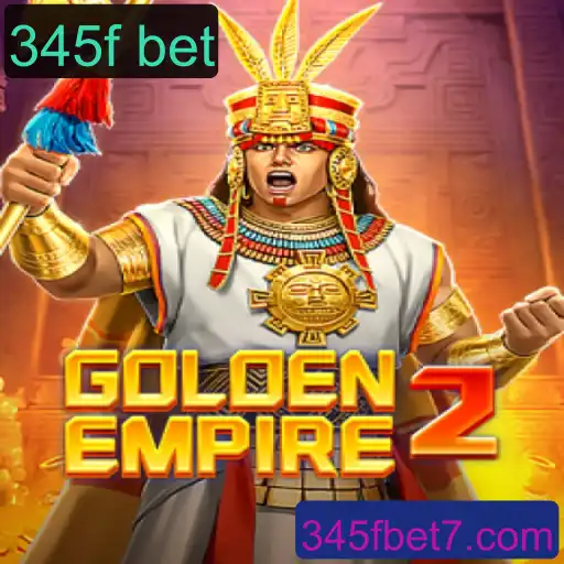 GoldenEmpire2: Desvendando o Mundo das Apostas com 345f bet